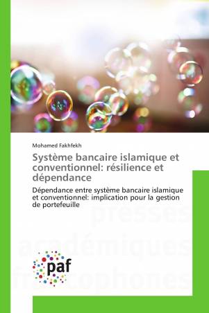 Système bancaire islamique et conventionnel: résilience et dépendance
