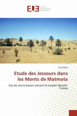 Etude des Jessours dans les Monts de Matmata