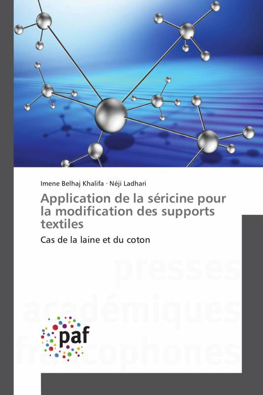 Application de la séricine pour la modification des supports textiles