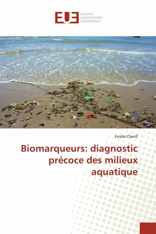 Biomarqueurs: diagnostic précoce des milieux aquatique