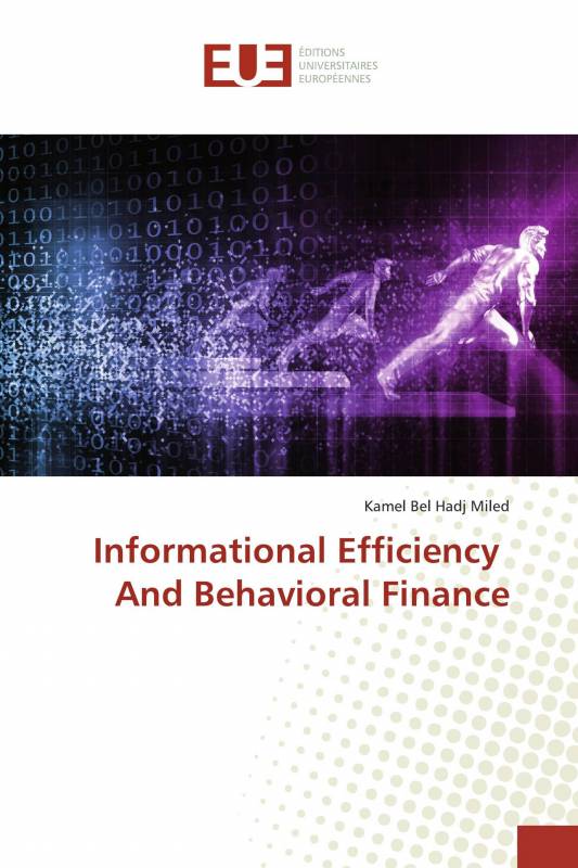 Informational Efficiency And Behavioral Finance