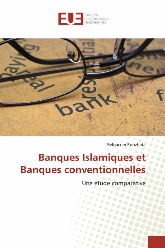 Banques Islamiques et Banques conventionnelles