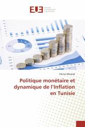 Politique monétaire et dynamique de l’Inflation en Tunisie