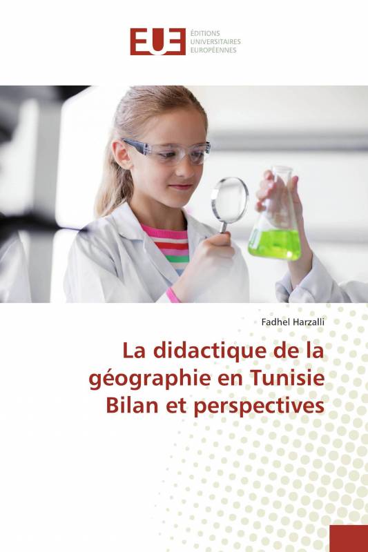 La didactique de la géographie en Tunisie Bilan et perspectives