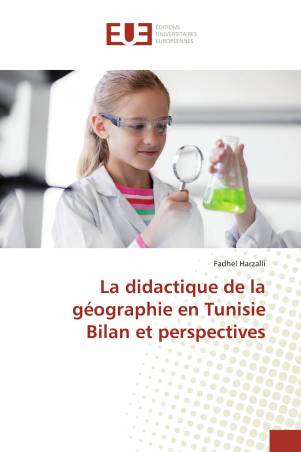 La didactique de la géographie en Tunisie Bilan et perspectives