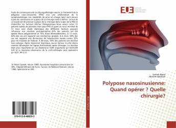 Polypose nasosinusienne: Quand opérer ? Quelle chirurgie?