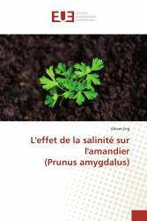 L'effet de la salinité sur l'amandier (Prunus amygdalus)