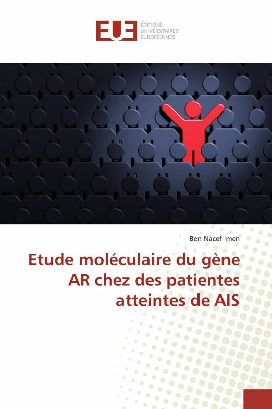 Etude moléculaire du gène AR chez des patientes atteintes de AIS
