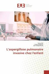 L’aspergillose pulmonaire invasive chez l'enfant