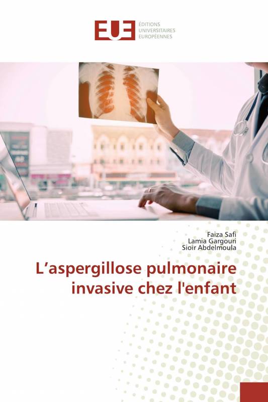 L’aspergillose pulmonaire invasive chez l'enfant