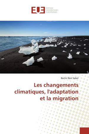 Les changements climatiques, l'adaptation et la migration