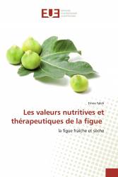 Les valeurs nutritives et thérapeutiques de la figue