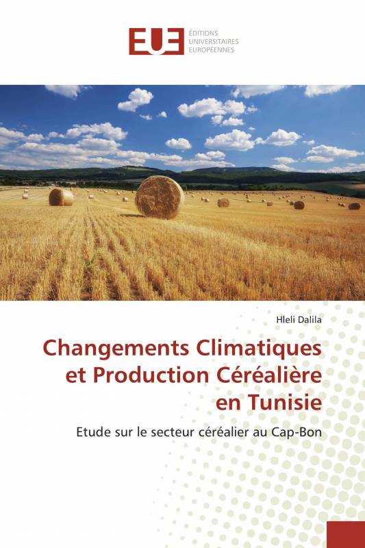 Changements Climatiques et Production Céréalière en Tunisie