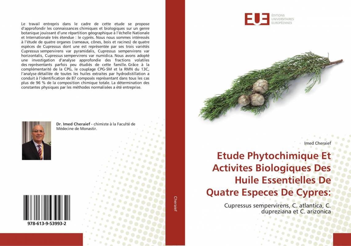 Etude Phytochimique Et Activites Biologiques Des Huile Essentielles De Quatre Especes De Cypres: