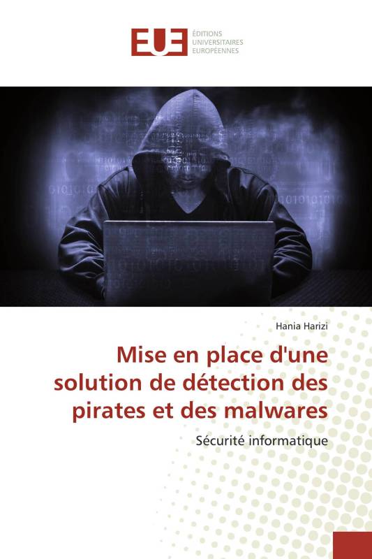 Mise en place d'une solution de détection des pirates et des malwares