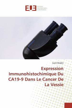 Expression Immunohistochimique Du CA19-9 Dans Le Cancer De La Vessie