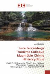 Livre Proceedings Troisième Colloque Maghrébin Chimie Hétérocyclique