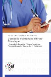 L’Embolie Pulmonaire  Fibrino-Cruorique