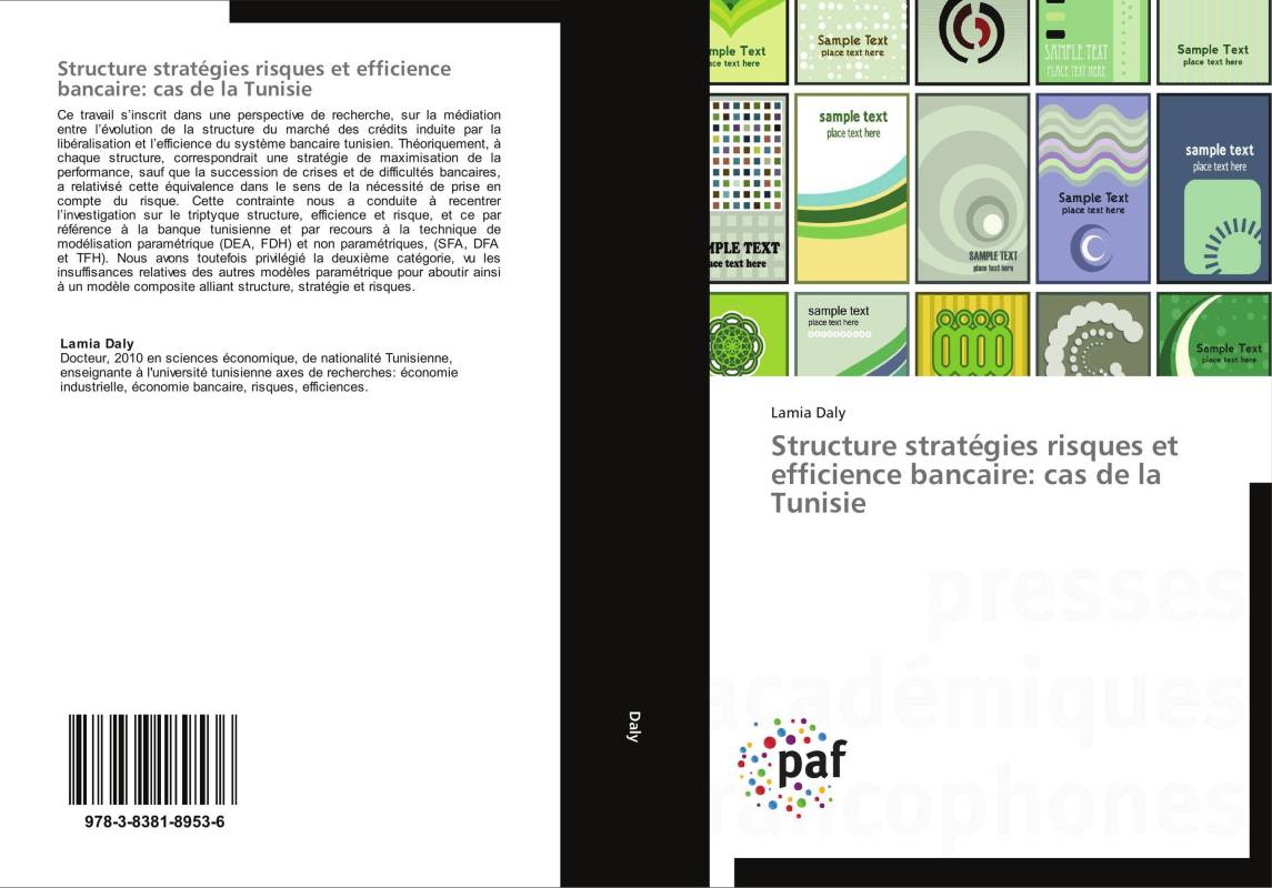 Structure stratégies risques et efficience bancaire: cas de la Tunisie