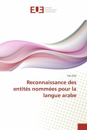 Reconnaissance des entités nommées pour la langue arabe