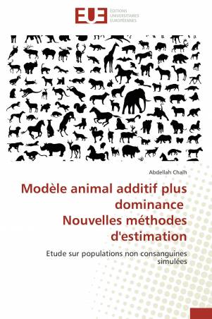 Modèle animal additif plus dominance   Nouvelles méthodes d'estimation