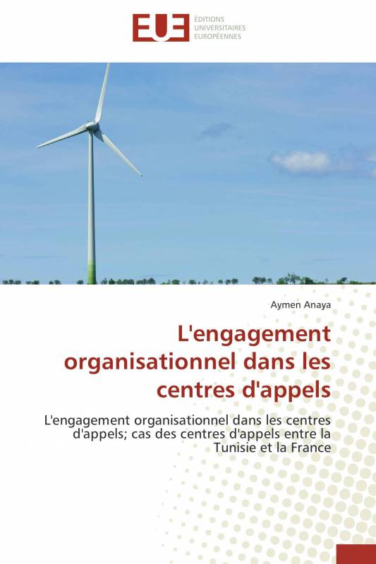 L'engagement organisationnel dans les centres d'appels