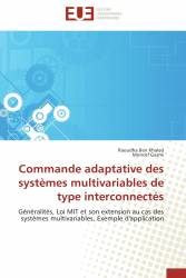 Commande adaptative des systèmes multivariables de type interconnectés