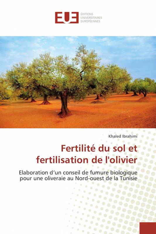 Fertilité du sol et fertilisation de l'olivier