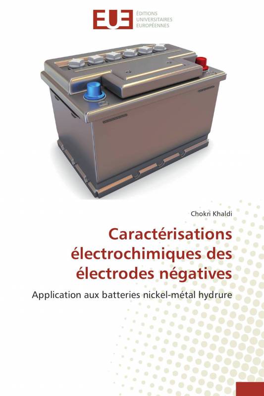 Caractérisations électrochimiques des électrodes négatives