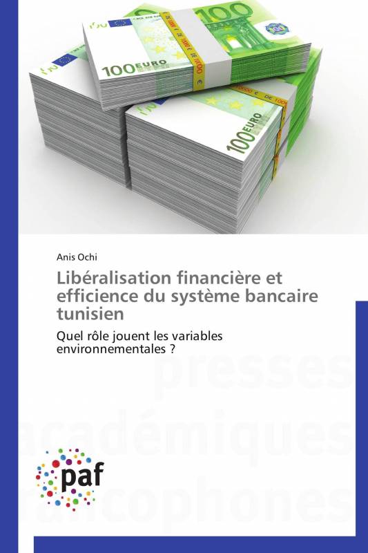Libéralisation financière et efficience du système bancaire tunisien