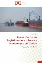 Zones d'activités logistiques et croissance économique en Tunisie