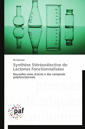 Synthèse Stéréosélective de Lactones Fonctionnalisées
