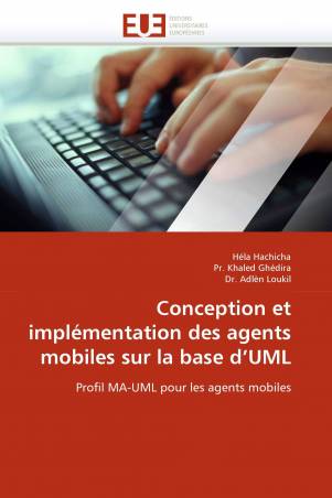 Conception et implémentation des agents mobiles sur la base d'UML