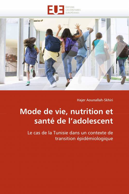 Mode de vie, nutrition et santé de l'adolescent