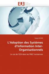 L'Adoption des Systèmes d'Information Inter-Organisationnels