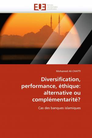 Diversification, performance, éthique: alternative ou complémentarité?