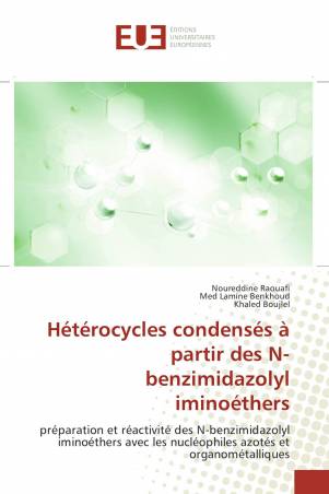Hétérocycles condensés à partir des N-benzimidazolyl iminoéthers
