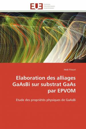Elaboration des alliages GaAsBi sur substrat GaAs par EPVOM