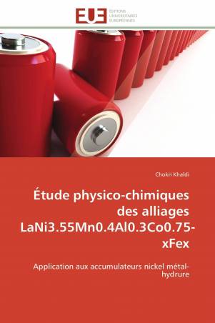 Étude physico-chimiques des alliages LaNi3.55Mn0.4Al0.3Co0.75-xFex