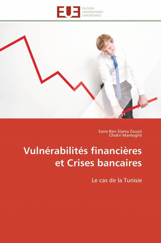 Vulnérabilités financières et Crises bancaires