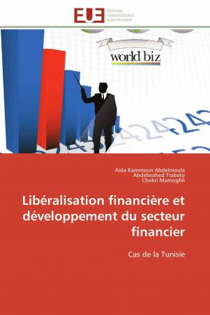 Libéralisation financière et développement du secteur financier