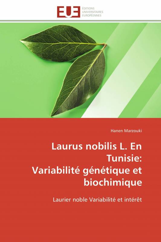 Laurus nobilis L. En Tunisie:   Variabilité génétique et biochimique