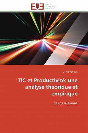 TIC et Productivité: une analyse théorique et empirique