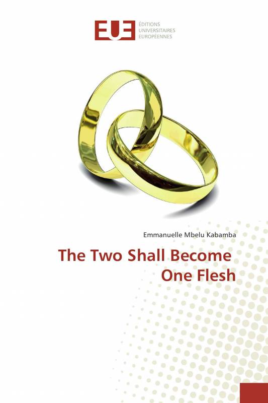 The Two Shall Become One Flesh