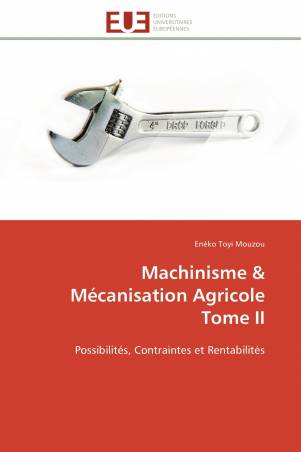 Machinisme &amp; Mécanisation Agricole  Tome II