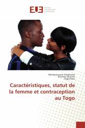 Caractéristiques, statut de la femme et contraception au Togo