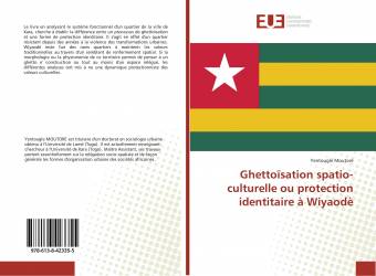 Ghettoïsation spatio-culturelle ou protection identitaire à Wiyaodè