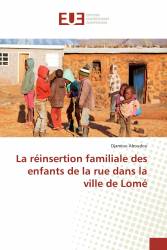 La réinsertion familiale des enfants de la rue dans la ville de Lomé