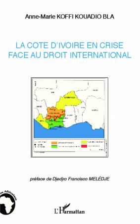 La Côte d'Ivoire en crise face au droit international