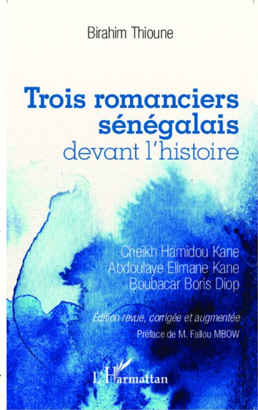 Trois romanciers sénégalais devant l'histoire